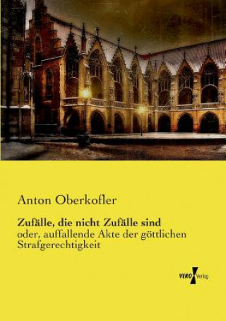 Książka Zufalle, die nicht Zufalle sind Anton Oberkofler