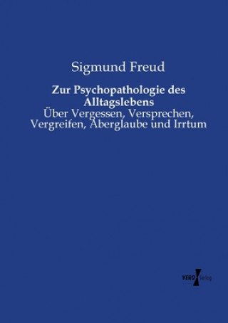 Carte Zur Psychopathologie des Alltagslebens Sigmund Freud