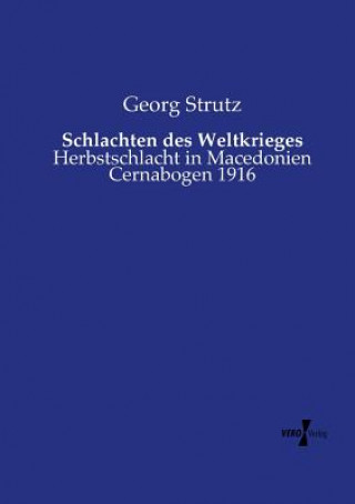 Libro Schlachten des Weltkrieges Georg Strutz