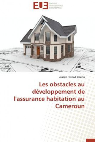 Kniha Les Obstacles Au D veloppement de l'Assurance Habitation Au Cameroun Joseph Helmut Essono