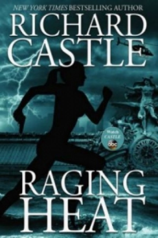 Könyv Castle 6: Raging Heat - Wütende Hitze Richard Castle
