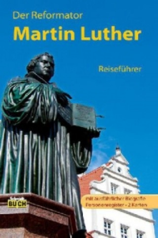 Kniha Der Reformator Martin Luther Wolfgang Hoffmann