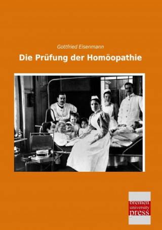 Kniha Die Prüfung der Homöopathie Gottfried Eisenmann