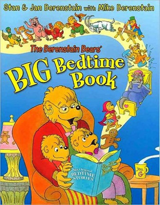 Carte Berenstain Bears' Big Bedtime Book Stan Berenstain