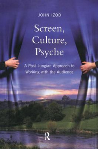 Książka Screen, Culture, Psyche John Izod