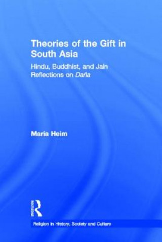 Kniha Theories of the Gift in South Asia Maria Heim