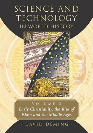 Carte Science and Technology in World History, Volume 2 David Deming