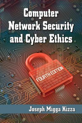 Knjiga Computer Network Security and Cyber Ethics Joseph Migga Kizza