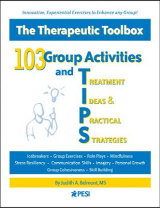 Kniha 103 Group Activities and Treatment Ideas & Practical Strateg Judith A Belmont