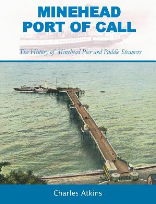Βιβλίο Minehead - Port of Call Charles Atkins