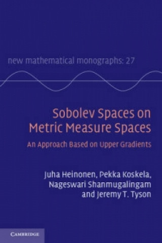 Kniha Sobolev Spaces on Metric Measure Spaces Juha Heinonen