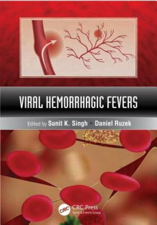 Kniha Viral Hemorrhagic Fevers Sunit K Singh