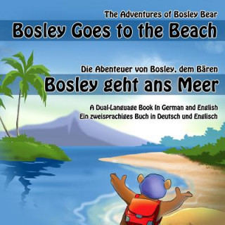 Książka Bosley Goes to the Beach (German-English) Timothy Johnson