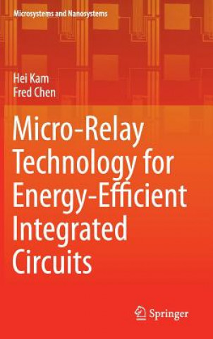 Carte Micro-Relay Technology for Energy-Efficient Integrated Circuits, 1 Hei Kam