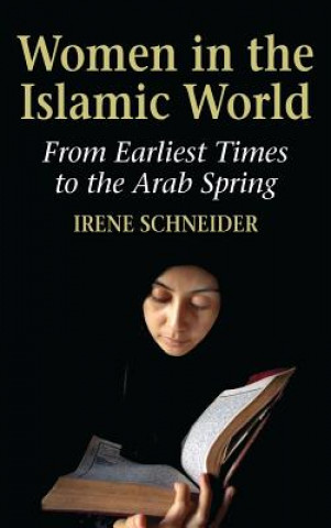 Βιβλίο Women in the Islamic World Irene Schneider