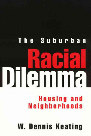 Książka Suburban Racial Dilemma W. Dennis Keating