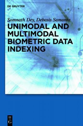 Książka Unimodal and Multimodal Biometric Data Indexing Somnath Dey