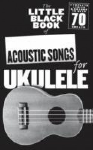 Książka Little Black Book of Acoustic Songs Ukulele 