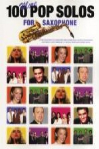 Книга 100 More Pop Solos For Saxophone 