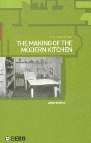 Carte Making of the Modern Kitchen June Freeman