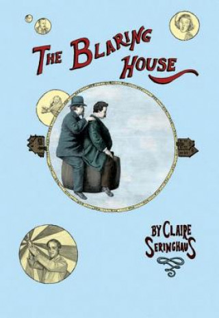 Knjiga Blaring House Claire Seringhaus