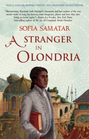 Carte Stranger in Olondria Sofia Samatar