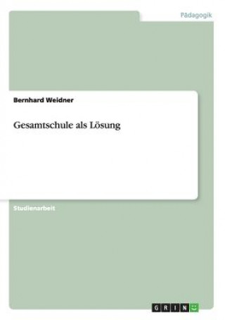 Livre Gesamtschule als Loesung Bernhard Weidner