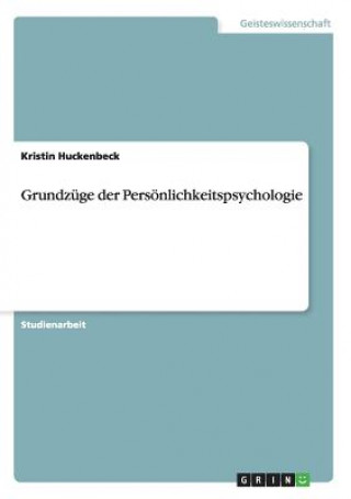 Kniha Grundzuge der Persoenlichkeitspsychologie Kristin Huckenbeck