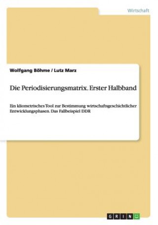 Carte Periodisierungsmatrix. Erster Halbband Wolfgang Böhme