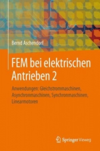 Knjiga FEM bei elektrischen Antrieben 2 Bernd Aschendorf