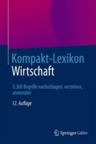 Carte Kompakt-Lexikon Wirtschaft Springer Fachmedien Wiesbaden