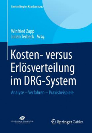 Kniha Kosten- Versus Erlï¿½sverteilung Im Drg-System Winfried Zapp