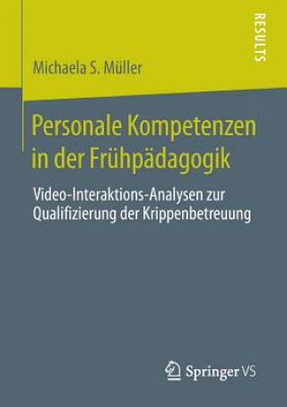 Livre Personale Kompetenzen in Der Frï¿½hpï¿½dagogik Michaela Müller