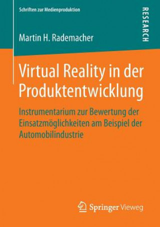 Kniha Virtual Reality in Der Produktentwicklung Martin H. Rademacher