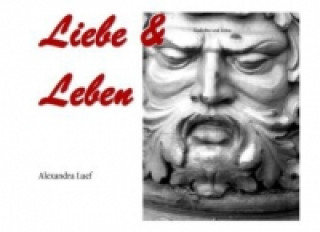 Книга Liebe & Leben Alexandra Luef