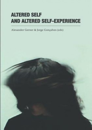 Könyv Altered Self and Altered Self-Experience Alexander Gerner