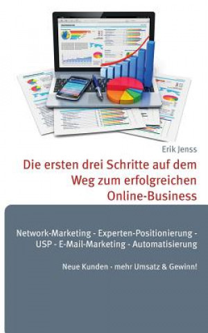 Книга ersten drei Schritte auf dem Weg zum erfolgreichen Online-Business Erik Jenss