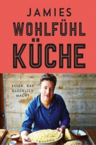 Kniha Jamies Wohlfühlküche Jamie Oliver