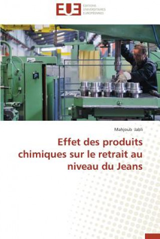 Książka Effet Des Produits Chimiques Sur Le Retrait Au Niveau Du Jeans Mahjoub Jabli