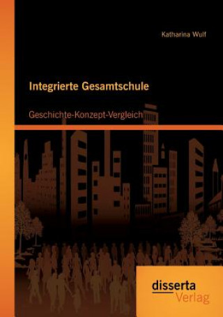Könyv Integrierte Gesamtschule Katharina Wulf