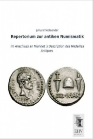 Kniha Repertorium zur antiken Numismatik Julius Friedlaender