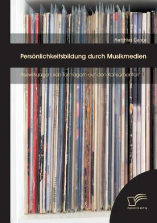 Book Persoenlichkeitsbildung durch Musikmedien Matthias Gante