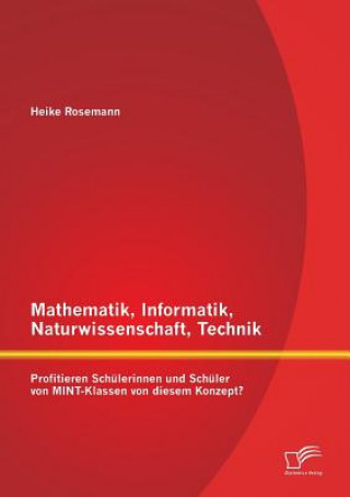 Книга Mathematik, Informatik, Naturwissenschaft, Technik Heike Rosemann