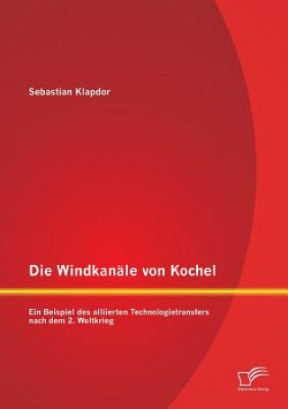 Kniha Windkanale von Kochel Sebastian Klapdor