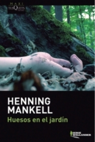 Kniha Huesos en el jardín. Mord im Herbst, spanische Ausgabe Henning Mankell