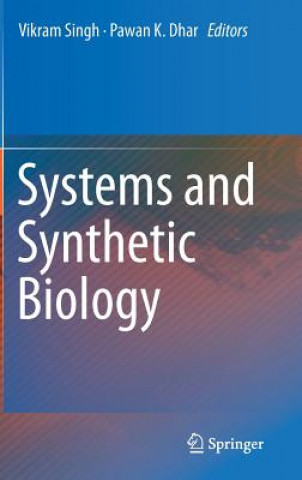 Könyv Systems and Synthetic Biology Vikram Singh
