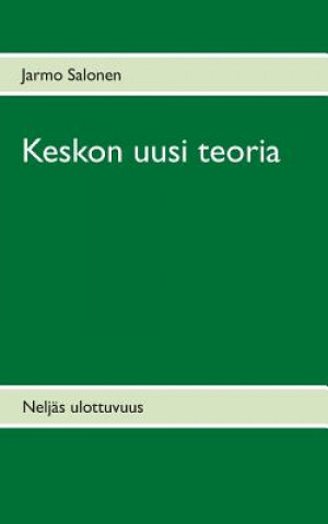 Kniha Keskon uusi teoria Jarmo Salonen