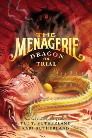 Kniha Menagerie #2: Dragon on Trial Tui T Sutherland