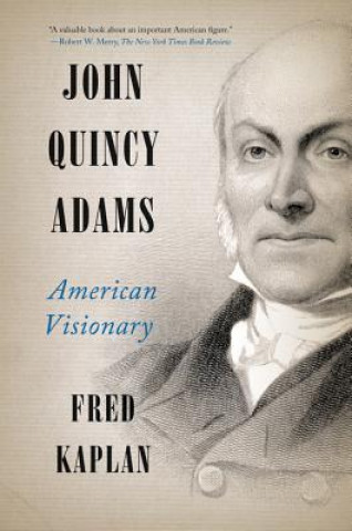 Könyv John Quincy Adams Fred Kaplan