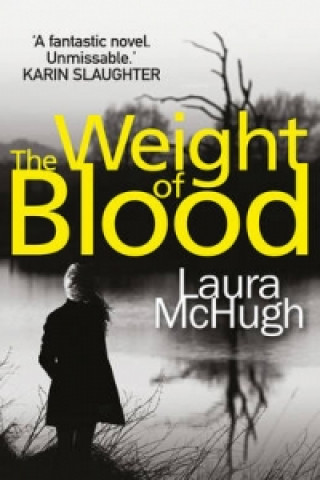 Könyv Weight of Blood Laura McHugh